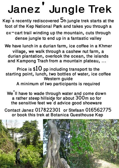 janez'jungle trek.  Kep's recently rediscovered 5h jungle trek.  Kep National Par.